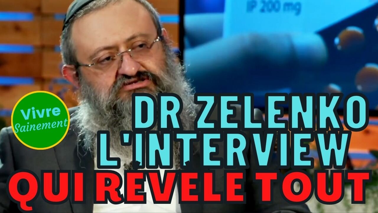 Dr Zelenko, linterview qui révèle tout