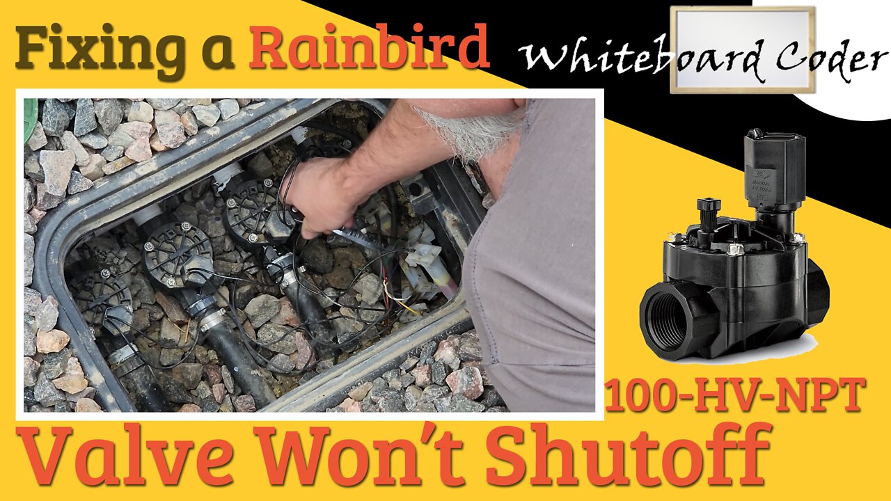Fixing a Rainbird 100-HV-NPT Valve Wont Shutoff