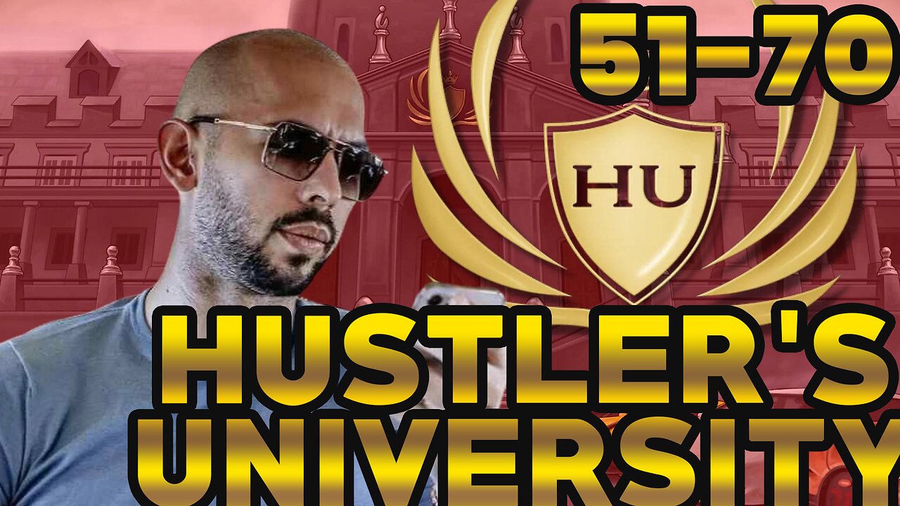 ANDREW TATE – Hustlers University Lesson 51-70 (FULL COURSE)