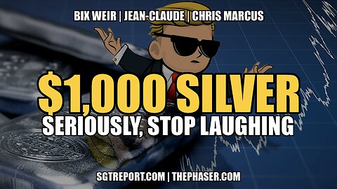$1,000 SILVER [SERIOUSLY, STOP LAUGHING] - Bix Weir, Chris Marcus, Jean-Claude