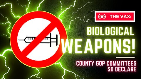 Biological weapons – first county party denounces coronavirus vaccine