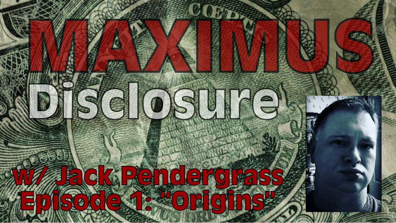 Maximus Disclosure Ep. 1 “Origins”