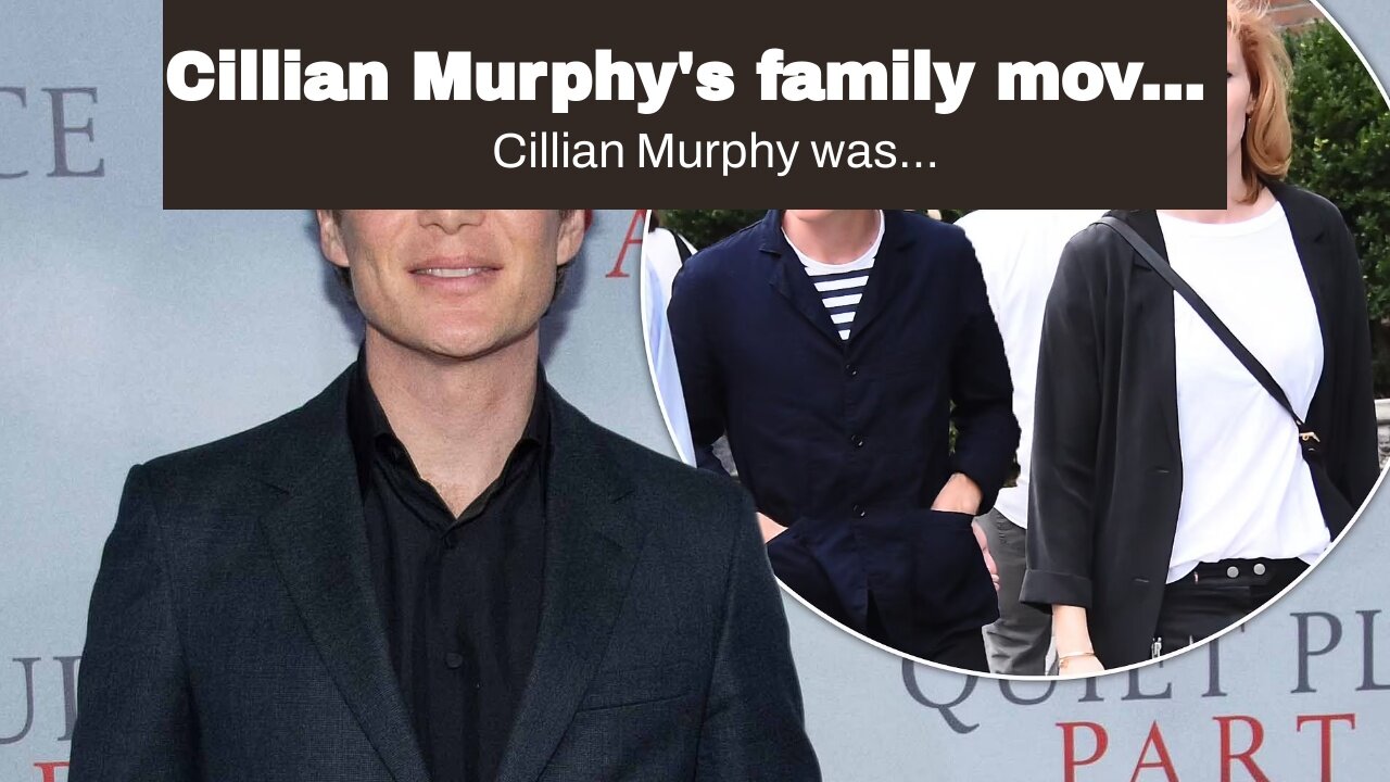 Cillian Murphys family moved back to Ireland because they wanted their children to be Irish.