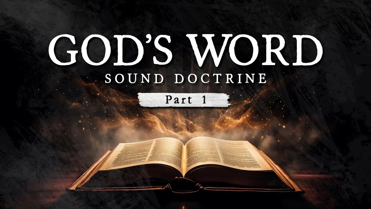 GODS WORD - PART 1 || Sound Doctrine Series by Daniel Maritz