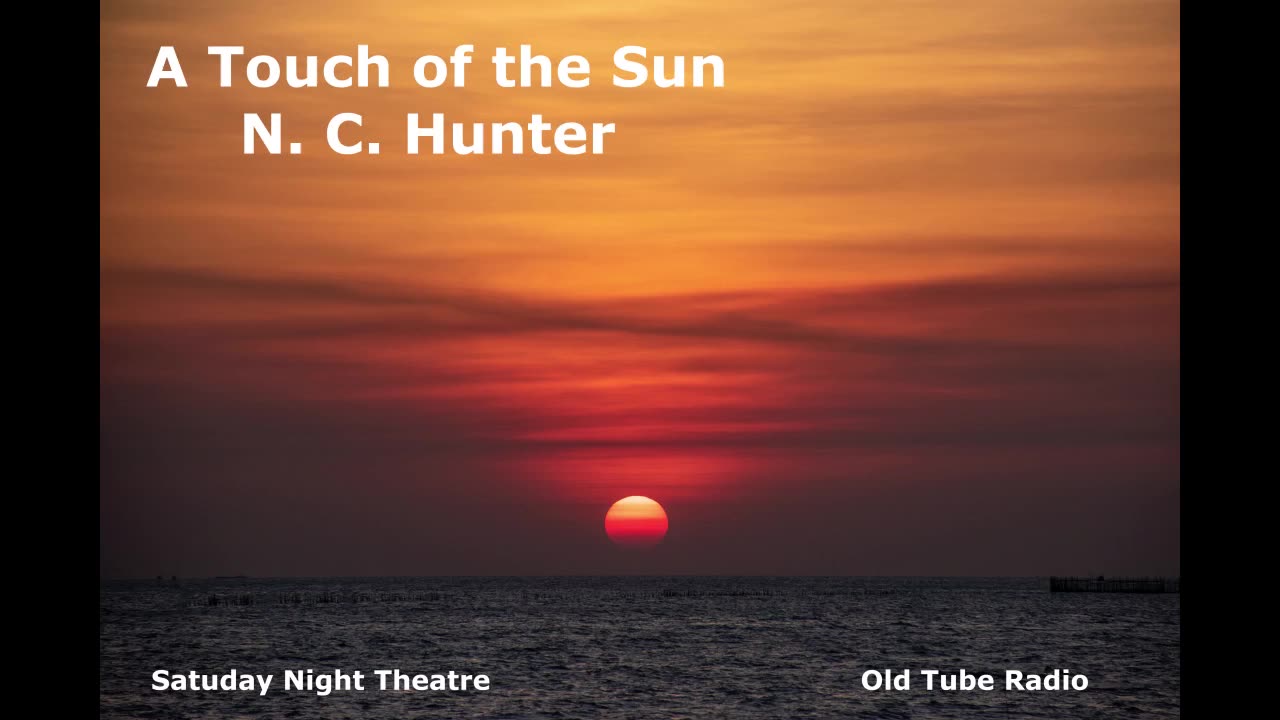 A Touch of the Sun by N. C. Hunter. BBC RADIO DRAMA