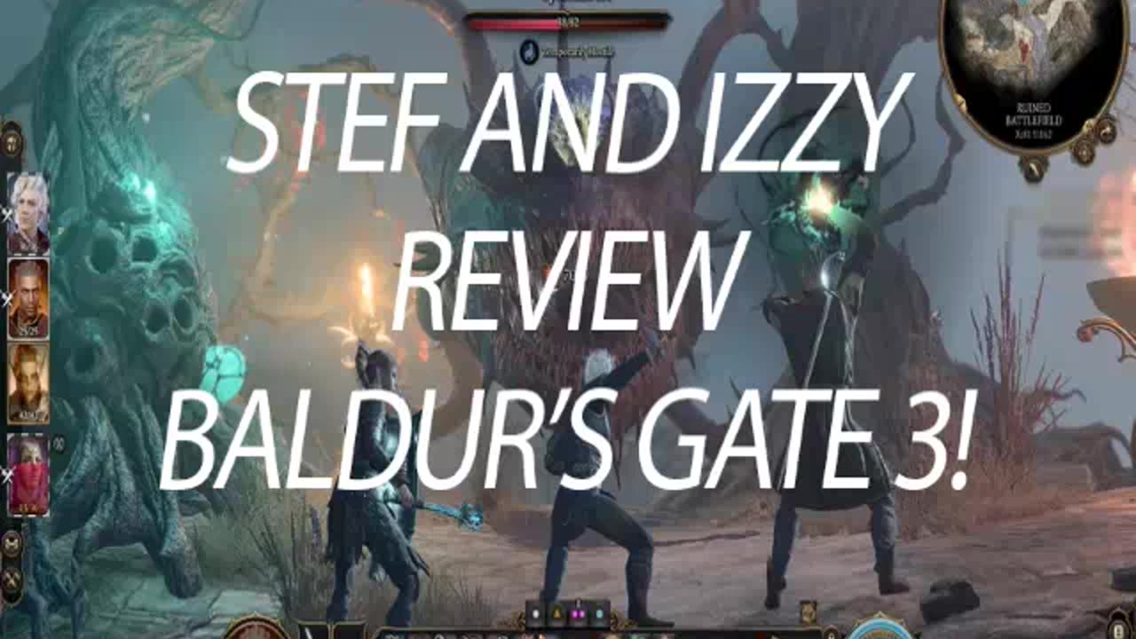 STEF AND IZZY: BALDURS GATE 3 REVIEW!