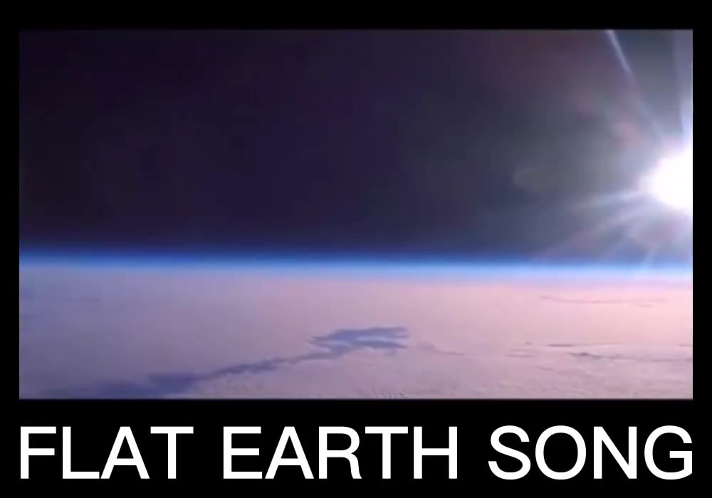 πππThe Flat Earth Songπππ