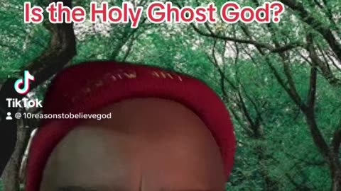 Is the Holy Ghost GOD?