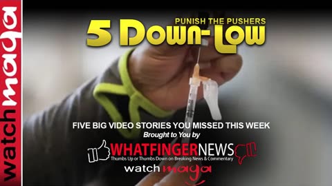 PUNISH THE PUSHERS: 5 Down-Low from Whatfinger News