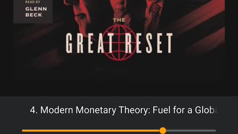 GLEN BECK - THE GREAT RESET - CHAPTER 4, PART 3 OF 3 MMT