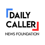 Daily Caller News Foundation